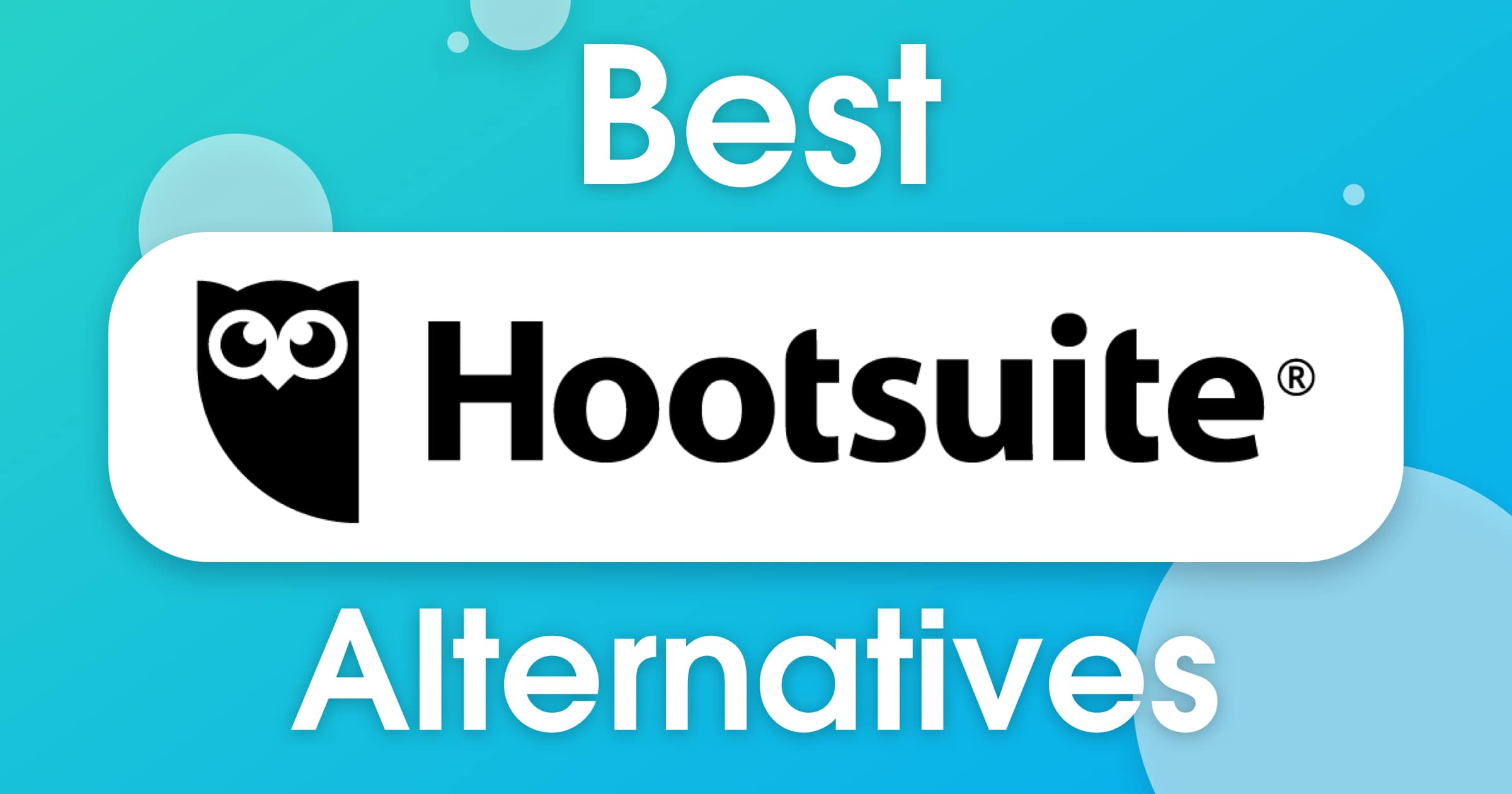 5 Best Hootsuite Alternatives With Free Trials 2020 Update