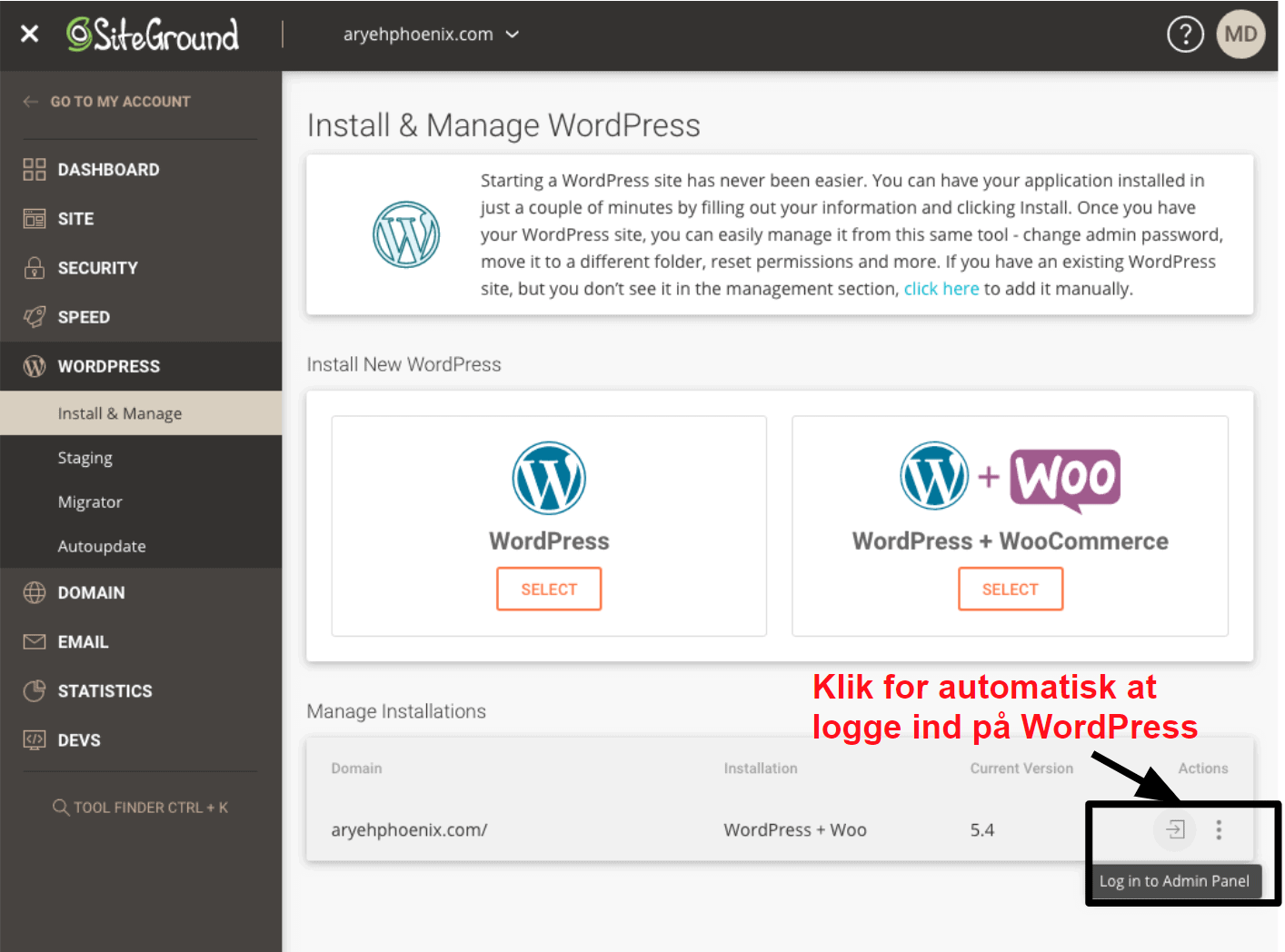SiteGround offers a one click login option for your WordPress dashboard DA15