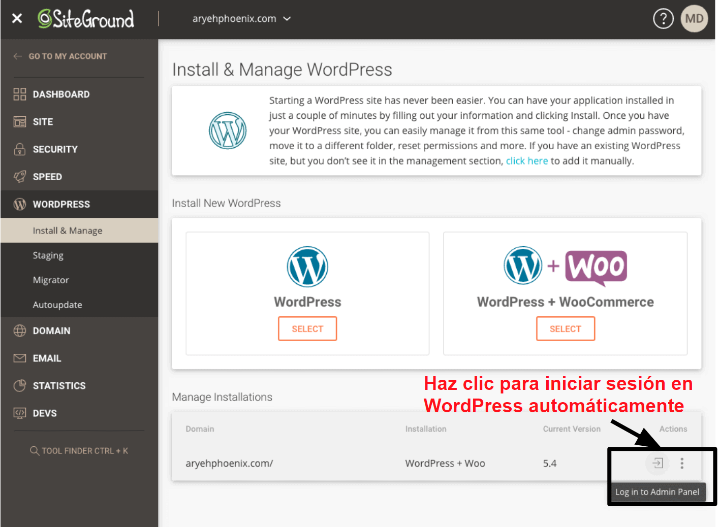 SiteGround offers a one click login option for your WordPress dashboard ES15