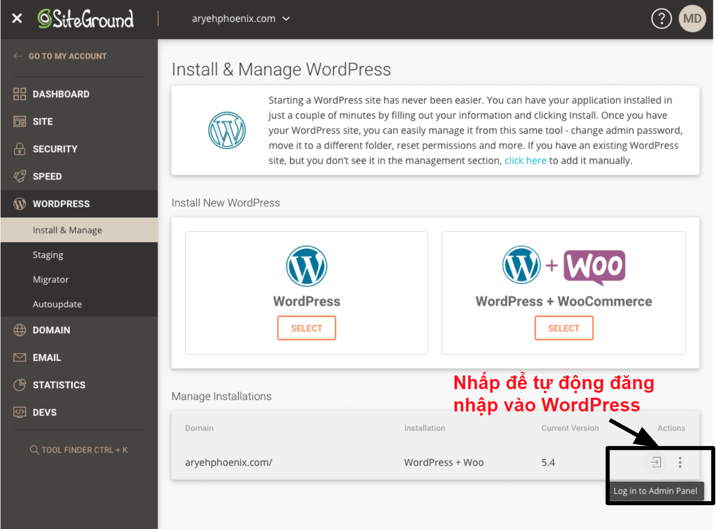 SiteGround offers a one click login option for your WordPress dashboard VI15
